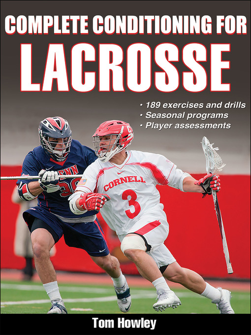 Title details for Complete Conditioning for Lacrosse by Tom Howley - Available